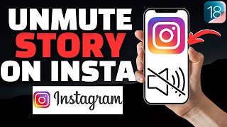 How To Unmute Instagram Stories  Unmute Someone Instagram Story [upl. by Manaker625]