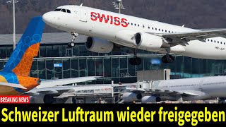 Schweizer Luftraum wieder freigegeben [upl. by Mathia908]