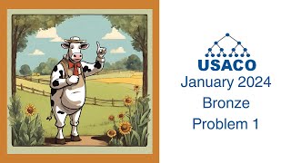 USACO January 2024 Bronze Problem 1 Solution [upl. by Dinerman]