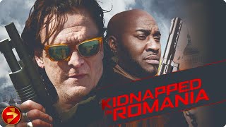 KIDNAPPED IN ROMANIA  Action Crime Thriller  Full Movie  FilmIsNowMovies [upl. by Ahsika]