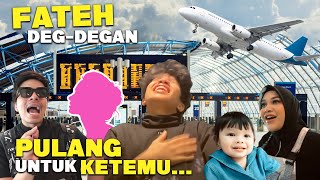 FATEH DEGDEGAN PULANG DULUAN UNTUK KETEMU [upl. by Elatnahs]