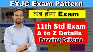 Class 11th  Exam Pattern  Passing Criteria 11th STD  Maharashtra Board FYJC Exam  Atul Sir [upl. by Creight715]