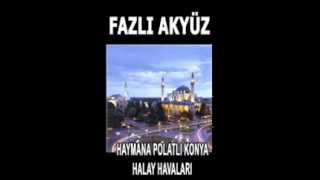 Fazlı Akyüz Üç Ayak Haymana Polatlı Konya Halay Havaları [upl. by Dnana]