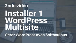 Installer 1 WordPress multisite avec Softaculous [upl. by Habas]