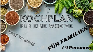 Wochenweise Genuss Gesunder Essenplan für Familien vom 04112024 bis 10112024 [upl. by Eissirk978]