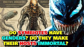 Symbiote Anatomy  Do Symbiotes Have Genders Do They Make Their Hosts Immortal Who Created Them [upl. by Rodney]