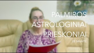 28sav PALMIROS ASTROLOGINIAI PRIESKONIAI 2023 07100716 [upl. by Ricketts]