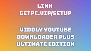 🔸Viddly YouTube Downloader Plus👍 HOW TO INSTALL 💻PCLAPTOP TUTORIAL 2024 no charge👌 [upl. by Rosen]