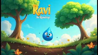 quotRavi the Raindrop A Little Hero’s Big Adventurequot [upl. by Riker]