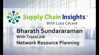 Introducing the Concept of Network Resource Planning with Bharath Sundararaman from TraceLink [upl. by Dunning]