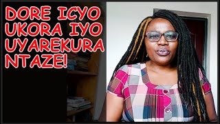 Icyo wakora iyo uyarekura ntaze [upl. by Maddock]