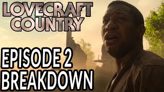 LOVECRAFT COUNTRY Episode 2 Breakdown Theories and Details You Missed [upl. by Cally]