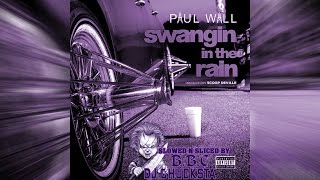 Swangin In The RainPaul Wall Slowed N Sliced By Dj ChuckstaPROMO USE ONLY [upl. by Eolanda]