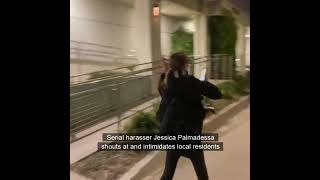 Serial harasser Jessica Palmadessa shouts at and intimidates local residents [upl. by Sibie876]