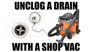 UNCLOG A DRAIN WITH A SHOP VAC [upl. by Anesor]