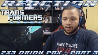 Transformers Prime Season 2 Episode 3  Orion Pax  Part 3  REACTION [upl. by Naltiac]