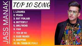 JASS MANAK TOP 10 SONG ALBUM video JASS MANAK [upl. by Nallij934]