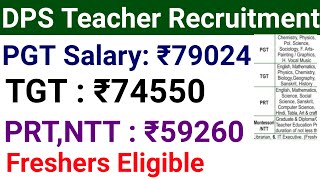 FRESHERS CAN APPLY I DPS TEACHERS VACANCY 2023 I EXCELLENT SALARY [upl. by Anselmo554]