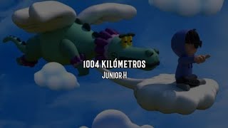 1004 KILÓMETROSJunior H [upl. by Mossolb]