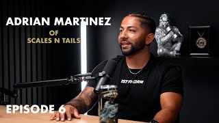 UNRAISED PODCAST with Adrian Martinez of Scales N Tails [upl. by Teage143]