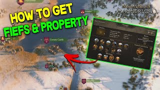 Getting Fiefs amp Property Complex Explanation Guide  Mount amp Blade II Bannerlord [upl. by Ranice]