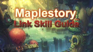 Maplestory Link Skill Guide 2019 [upl. by Gavriella]