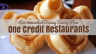 Recommended OneCredit Disney Dining Plan Restaurants [upl. by Nich]