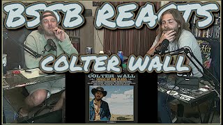 First Time Hearing Colter Wall  BSSB Reacts [upl. by Miller]