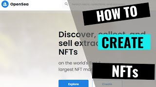 How To Create NFTs  NFT Tutorials  Opensea [upl. by Ymaj99]