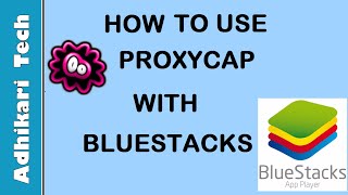 How to Configure Proxycap to Use with Bluestacks [upl. by Ihcalam]