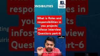 🚀  Infosys Interview Question part6What is Roles and Responsibilities in Your Projects 🚀 [upl. by Lrac274]