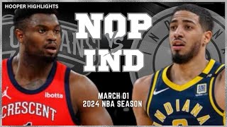 New Orleans Pelicans vs Indiana Pacers Full Game Highlights  Mar 1  2024 NBA Season [upl. by Hump]