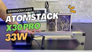 Cortadora Grabadora Láser más potente de 33W  160W 🔥 ATOMSTACK x30 pro [upl. by Debbi]