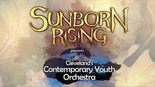 Sunborn Rising amp Clevelands Contemporary Youth Orchestra [upl. by Sucul]