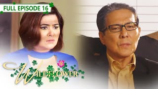 ENG SUB Ep 16  Wildflower  Maja Salvador Tirso Cruz III Aiko Melendez [upl. by Frasco449]