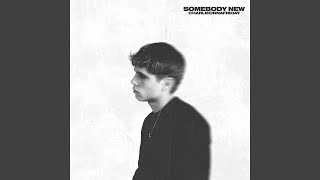 Somebody New [upl. by Araes]