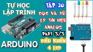 Tự học lập trình Arduino Tập 20  Đọc và xử lý tín hiệu analog Arduino part 33  analogRead input [upl. by Klehm]