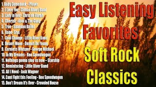 Easy Listening Favorites  Best of Soft Rock Classics [upl. by Etnoj616]