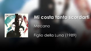 Mecano  Mi costa tanto scordarti  Letra Italiano  Español [upl. by Tanitansy]