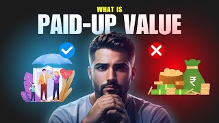 PaidUp Value Explained  Life Insurance  Anytime Invest [upl. by Mckale]