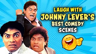 Laugh With Johnny Levers Best Comdy Scenes  Johnny Lever movies  Bollywood Comedy Movies [upl. by Nnahgiel]