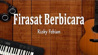 Rizky Febian  Firasat Berbicara Lirik Lagu Terbaru [upl. by Akihsar]