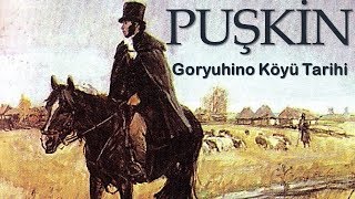 quotGoryuhino Köyü Tarihiquot PUŞKİN sesli kitap tek parça Akın ALTAN [upl. by Carlos412]