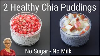 Chia Pudding  2 Easy amp Healthy Chia Pudding Recipes  Chia Seeds For Weight Loss  Skinny Recipes [upl. by Erland]