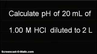 VideoCalculate pH of 20 mL of 100 M HCl diluted to 2 L [upl. by Herwick]