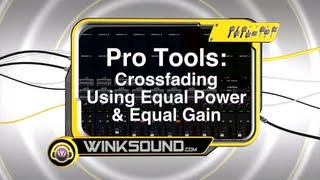 Pro Tools Crossfading Using Equal Power and Equal Gain  WInkSound [upl. by Asseneg]