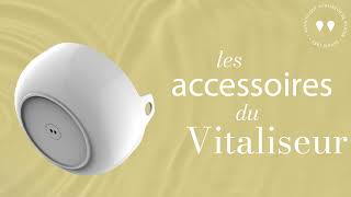 Quels accessoires pour le Vitaliseur [upl. by Nuahsyd]