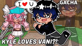 ⁉️❤️ KYLE LOVES VANI  Kyle and Vani in Gacha life 2  Gacha Roblox Skits 💙🩷 [upl. by Queri]