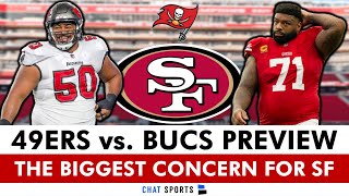 49ers vs Buccaneers Preview The BIGGEST CONCERN For San Francisco  Chase Senior amp Larry Krueger [upl. by Yraeht]