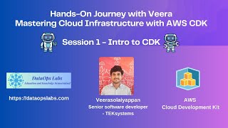 Session 1 HandsOn Journey with Veera  Mastering Cloud Infrastructure with AWS CDK [upl. by Lombard349]